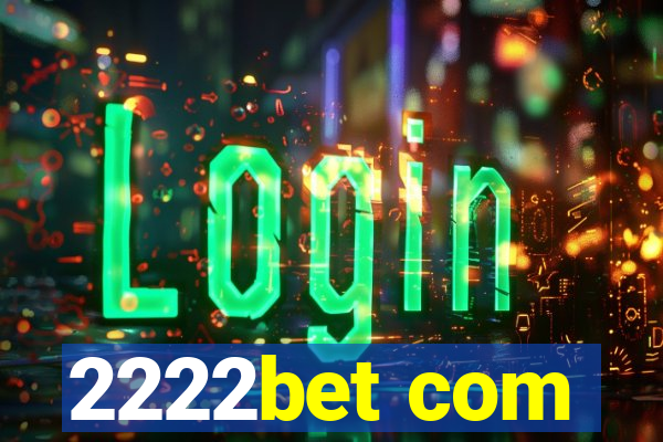 2222bet com